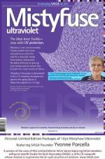 Product Description: Mistyfuse Ultraviolet 20 in. x 10yds </br></br>Use paper-less Mistyfuse® for all weights of fabric from velvets and cottons to delicate tulles and organzas. It's a dream to work with—it handles well, is incredibly sheer, doesn't add bulk and bonds firmly once cooled. Since there is no added adhesive, it will never gum up your scissors or quilting needles. Each package comes with simple instructions for easy fusing with no waste.</br></br>In accelerated aging studies, exposure to UV rays have been shown to cause fusibles to tan (darken). Especially on light colors, sheers or light weight fabrics, and surface use, tanning may read as a color shift or dark spots. Mistyfuse Ultraviolet is specially formulated with an effective retardant to protect against the tanning effect of UV rays — without sacrificing any of the inherent Mistyfuse qualities you expect and trust. Mistyfuse Ultraviolet is white and fuses clear.</br></br>Special SAQA edition - 10% off retail price.</br> Mistyfuse Ultraviolet 20 in. x 10yds