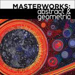 Masterworks: Abstract & Geometric (Artwork)